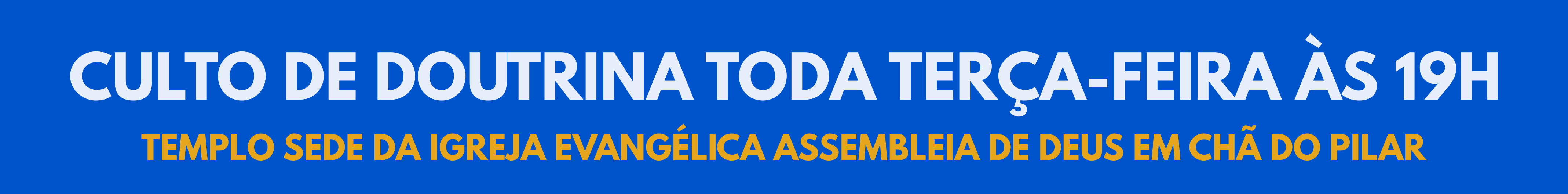 Culto de doutrina da AD Chã do Pilar às terças-feiras.