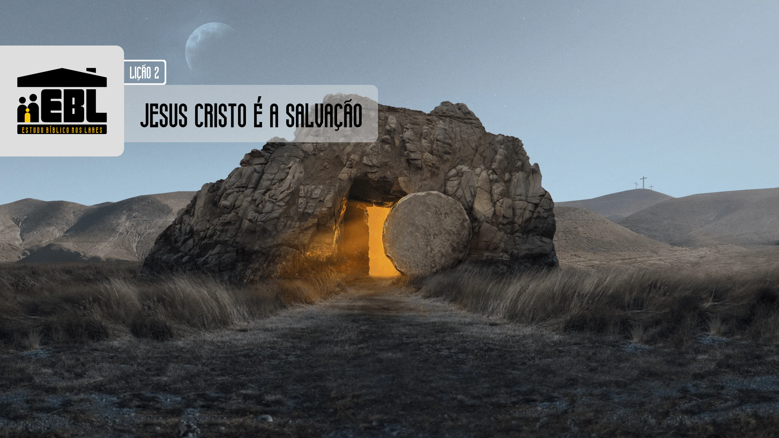 “Jesus Cristo é a Salvação” é o tema da segunda lição do EBL.